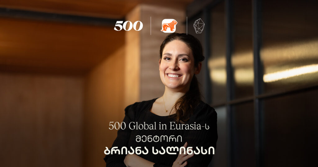 გაიცანით ბრიანა სალინასი, 500 Global in Eurasia-ს მენტორი, რომელიც განვითარებაში უკვე ასობით სტარტაპს დაეხმარა